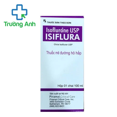 Isiflura 100ml - Thuốc gây mê đường hô hấp hiệu quả của Mỹ 