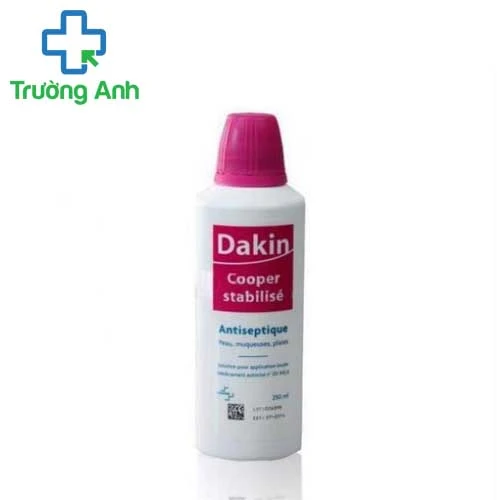 Dakin 250ml - Thuốc sát trùng vết thương hiệu quả