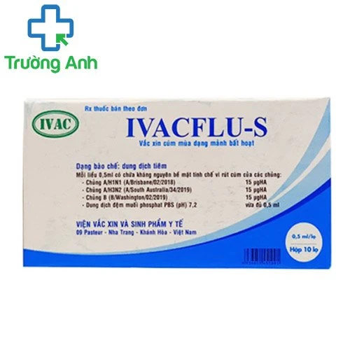 IVACFLU-S - Vắc xin phòng cúm của Viện Vắc Xin Và Sinh Phẩm Y Tế - IVAC Việt Nam