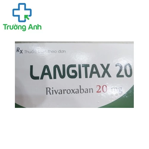 Langitax 20mg - Thuốc phòng ngừa huyết khối tắc tĩnh mạch và đột quỵ hiệu quả
