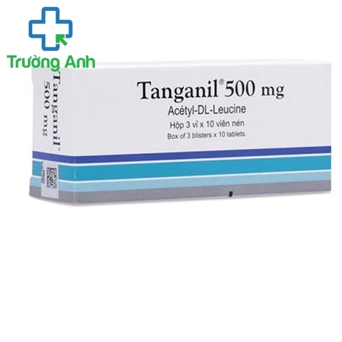 Tanganil 500 - thuốc điều trị chóng mặt , hoa mắt