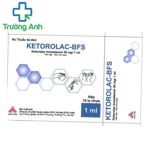 Ketorolac-BFS - Thuốc giảm đau hiệu quả của CPC1