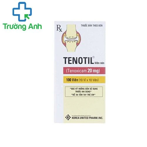 Tenotil - Thuốc kháng viêm, giảm đau xương khớp hiệu quả